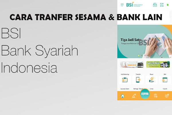 Cara Transfer di BSI Mobile ke Sesama dan Bank Lain