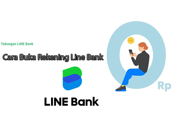 Cara Buka Rekening Line Bank