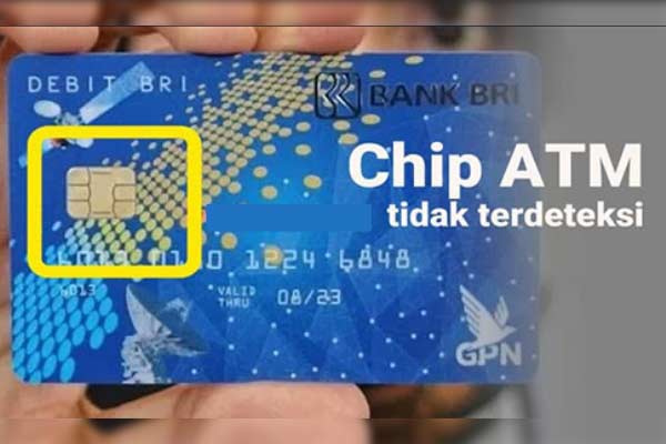 Chip ATM BRI Tidak Terdeteksi Penyebab Solusi