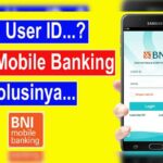 Cara Mengetahui User ID BNI Mobile Tanpa ke Bank