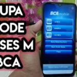 Cara Mengatasi Lupa Kode Akses BCA Mobile Tanpa ke Bank