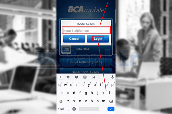 2. Lakukan Proses Login Akun Mobile Banking BCA